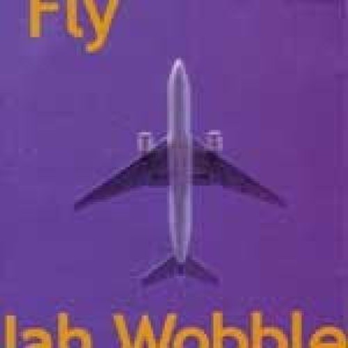 Wobble,jah - Fly - Music CD