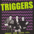 Triggers - Shoot Your Mouth Off - Music CD