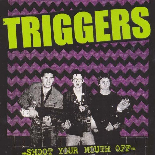 Triggers - Shoot Your Mouth Off - Music CD