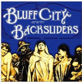 Bluff City Backsliders - Bluff City Backsliders - Music CD