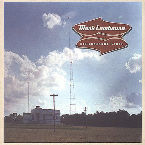 Lemhouse,mark - Big Lonesome Radio - Music CD