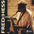 Hess,fred - You Know I Care - Music CD