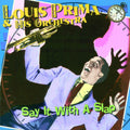 Prima,louis - Say It With A Slap - Music CD