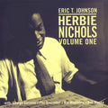 Johnson,eric T / Nichols,herbie - Herbie Nichols 1 - Music CD