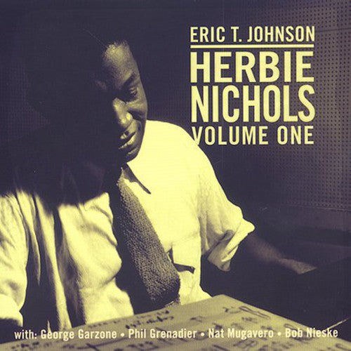 Johnson,eric T / Nichols,herbie - Herbie Nichols 1 - Music CD