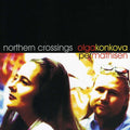 Konkova,olga - Northern Crossing - Music CD