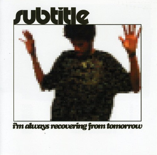 Subtitle - I'm Always Recovering From Tomorrow - Music CD