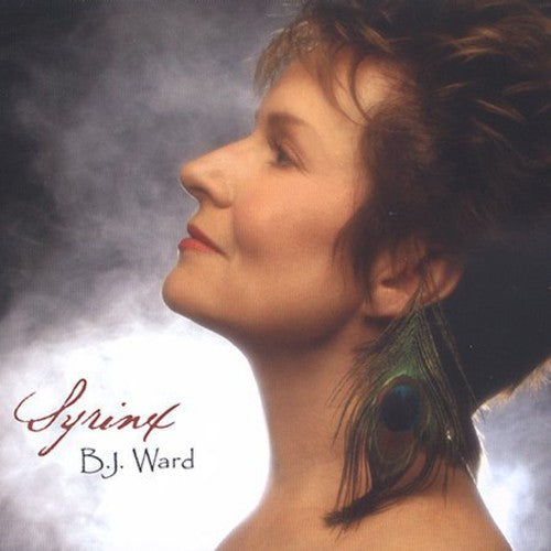 Ward,b.j. - Syrinx: The Voice Of The Songbird - Music CD