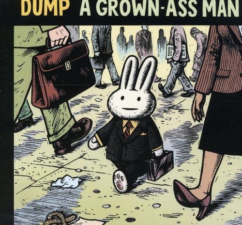 Dump - Grown Ass Man - Music CD