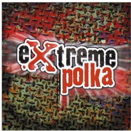 Extreme Polka / Various - Extreme Polka / Various - Music CD