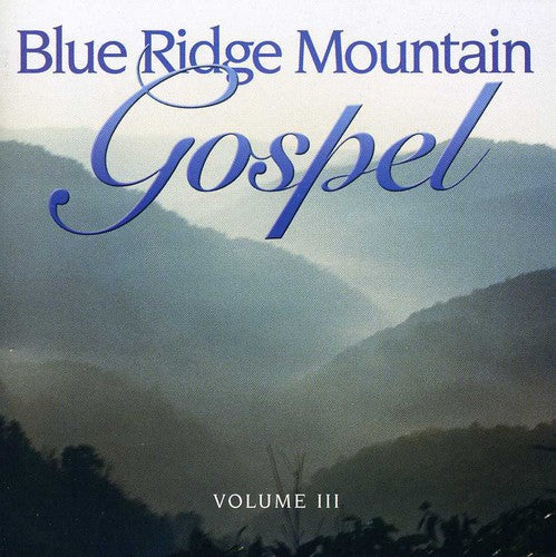 Blue Ridge Mountain Gospel 3 / Various - Blue Ridge Mountain Gospel 3 / Various - Music CD