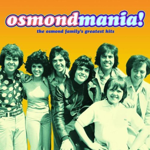 Osmonds - Osmondmania: Osmond Family Greatest Hits - Music CD