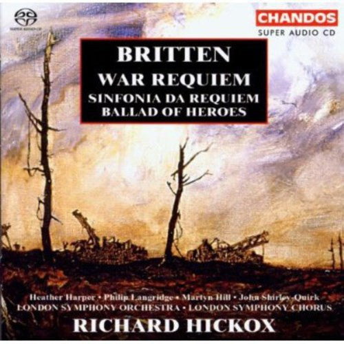 Britten / Harper / Langridge / Hill / Hickox / Lso - War Requiem: Sinfonia Da Requiem - Super Audio CD