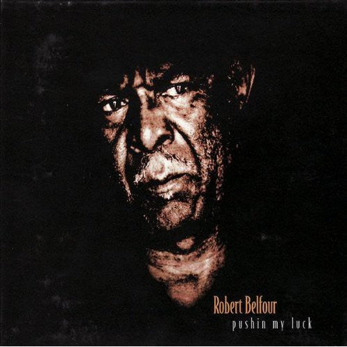 Belfour,robert - Pushin My Luck - Music CD