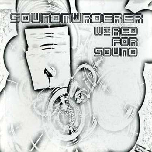 Soundmurderer - Wired For Sound - Music CD