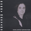 Messano,bobby - Holdin Ground - Music CD