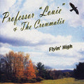 Crowmatix / Professor Louie - Flyin High - Music CD