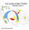 Gardner,kay / Watkins,mary - Dancing Souls - Music CD