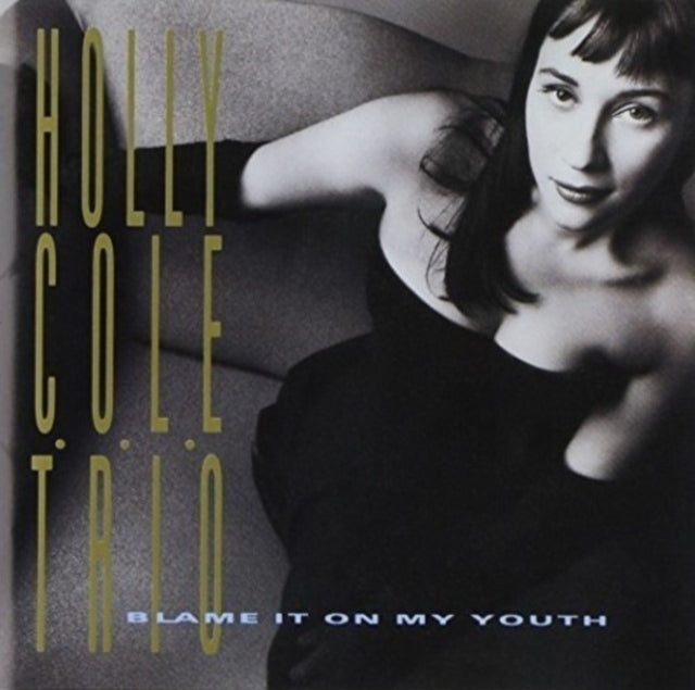 Holly Cole - Blame It On My Youth (Shm/Reissue) - CD