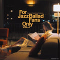 Various Artists - For Jazz Ballad Fans Only Vol.4 - LP Vinyl