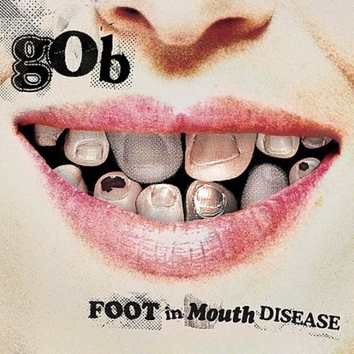 Gob - Foot In Mouth Disease - Music CD