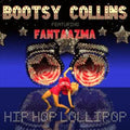 Bootsy Collins - Hip Hop Lollipop (Feat. Fantaazma) - 7 Inch Vinyl