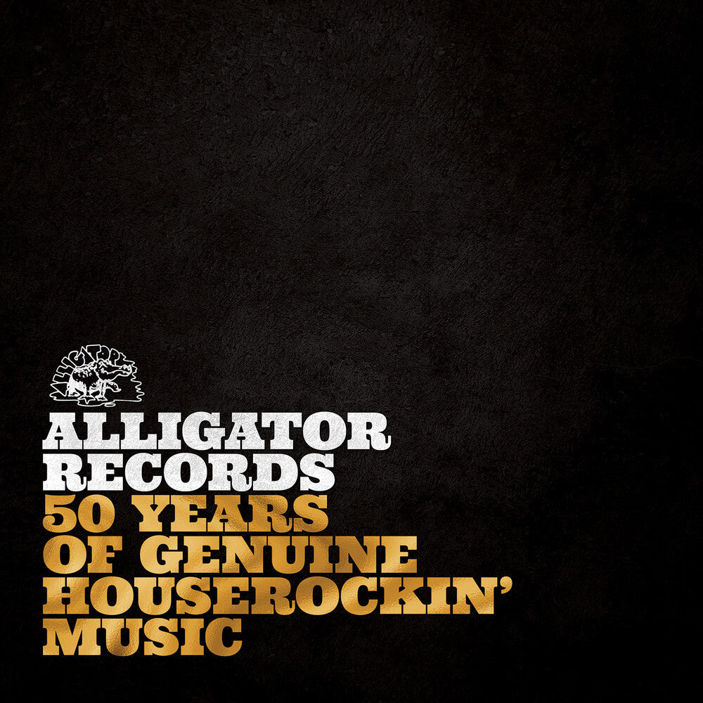 Alligator Records - 50 Years Of Genuine Houserockin' Music (2-LP Vinyl) Vinyl Record