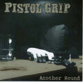 Pistol Grip - Another Round - Music CD