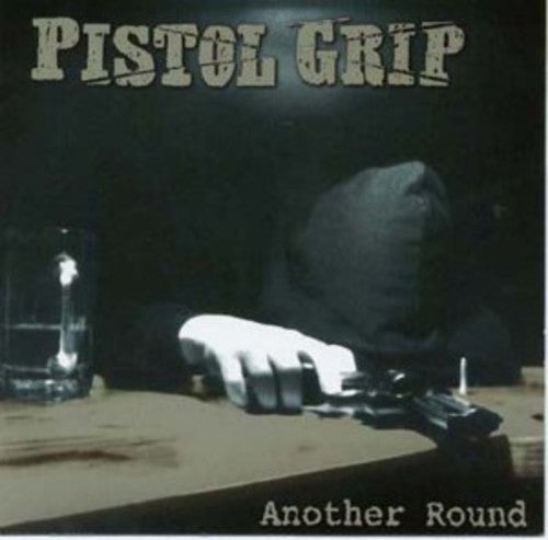 Pistol Grip - Another Round - Music CD