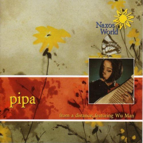 Wu Man - Pipa: From A Distance - Music CD