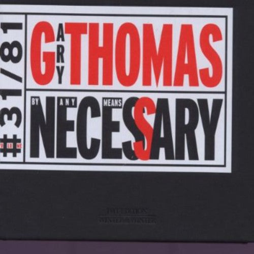 Thomas,gary - By Any Means Necessary - Music CD