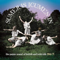Sumer Is Icumen In: The Pagan Sound Of British & Irish Folk 1966-1975 (3CD Clamshell Boxset)