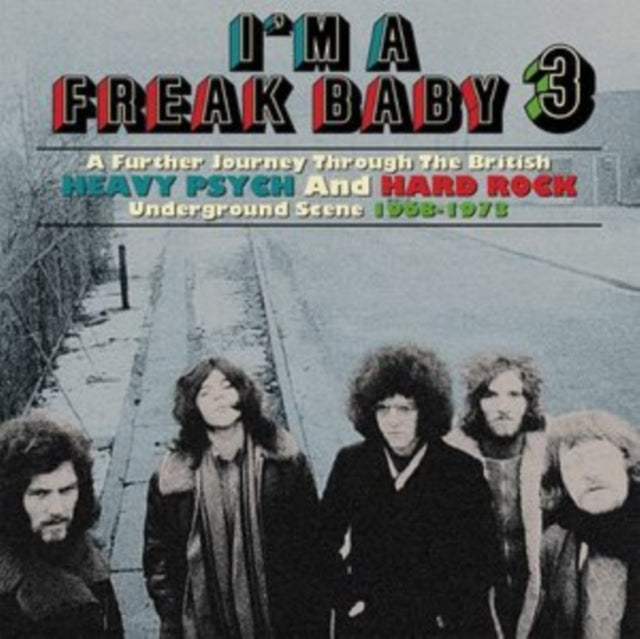 I'm A Freak Baby 3: Further Journey Through British Heavy Psych&Rock Underground Scene 1968-73 (3CD)