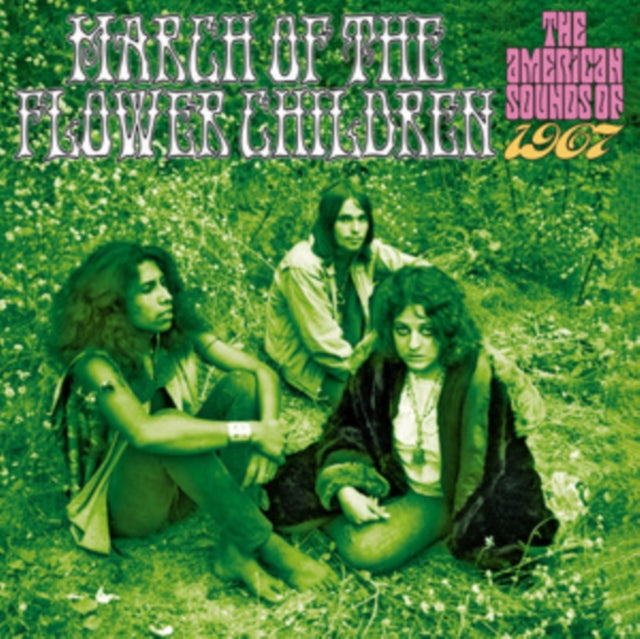 Various Artists - March Of The Flower Children: The American Sounds Of 1967 (3CD Clamshell Box)