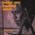Jimmy London - Bridge Over Troubled Waters - CD