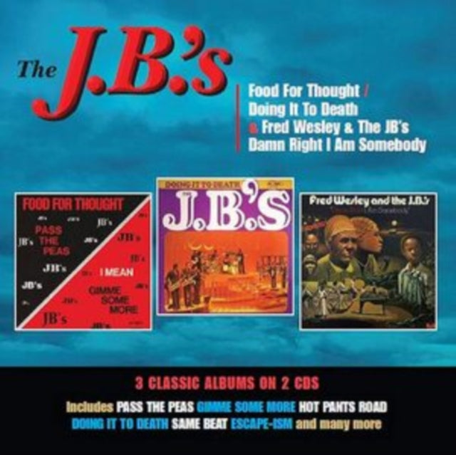 J.B.'S - Food For Thought / Doing It To Death / Damn Right I Am Somebody - CD