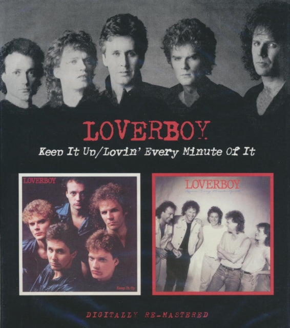 Loverboy Classics & Keep It Up / Lovin Every Minute Of It (Remastered)