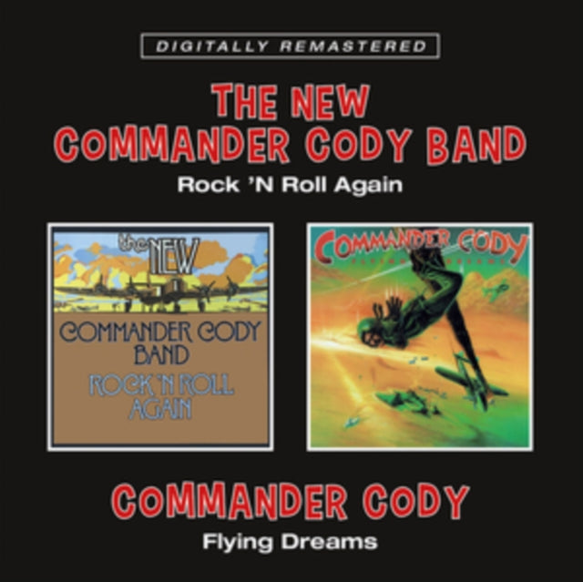 Commander Cody - Rock ’N Roll Again / Flying Dreams - CD