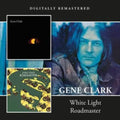 Gene Clark - White Light / Roadmaster - CD