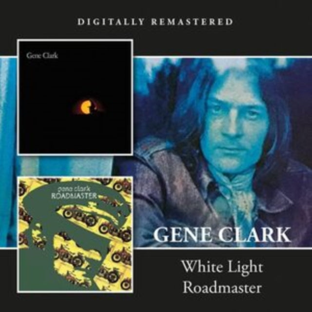 Gene Clark - White Light / Roadmaster - CD