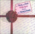 Moms & Dads - To Mom & Dad With Love - Vinyl Record