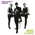 Thee Mighty Caesars - Beware The Ides Of March - LP Vinyl
