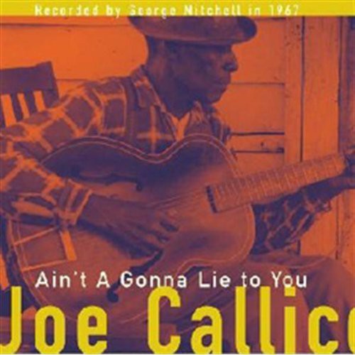 Callicott,joe - Ain't A Gonna Lie To You - Music CD