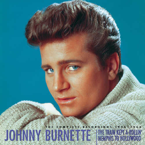 Burnette,johnny - Train Kept A Rollin'-memphis To Hollywood: Complet - Music CD