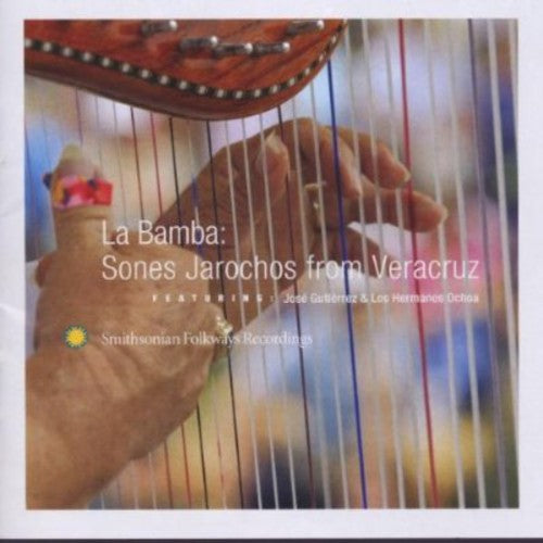 Gutierrez,jose / Hermanos Ochoa - Bamba: Sones Jarochos From Veracruz - Music CD
