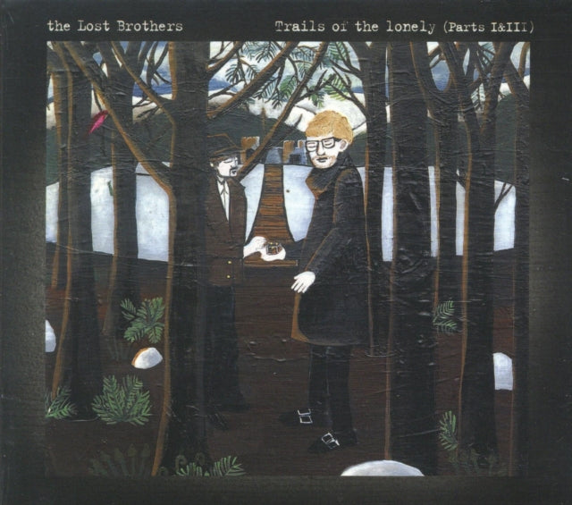 Lost Brothers - Trails Of The Lonely Vol.1 & 2 - CD