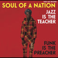 Soul Jazz Records Presents - Soul Of A Nation: Jazz Is The Teacher, Funk Is The Preacher (3LP/Dl)