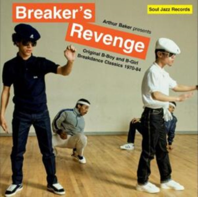 Arthur Baker - Arthur Baker Presents Breaker’S Revenge – Original B-Boy & B-Girl Breakdance Classics 1970-84 (2LP)