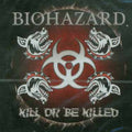 Biohazard - Kill Or Be Killed - Music CD