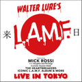Walter Lure's L.A.M.F. Featuring Mick Rossi - Live In Tokyo - LP Vinyl